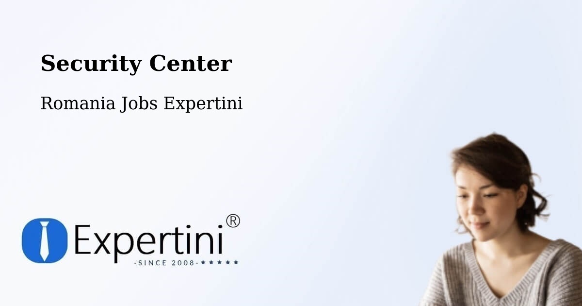 Security & Compliance – Valea Grecului - Romania Jobs Expertini
